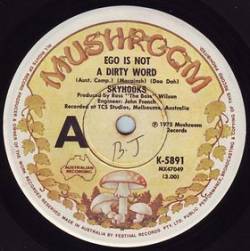 Skyhooks : Ego Is Not a Dirty Word - Every Chase a Steeple